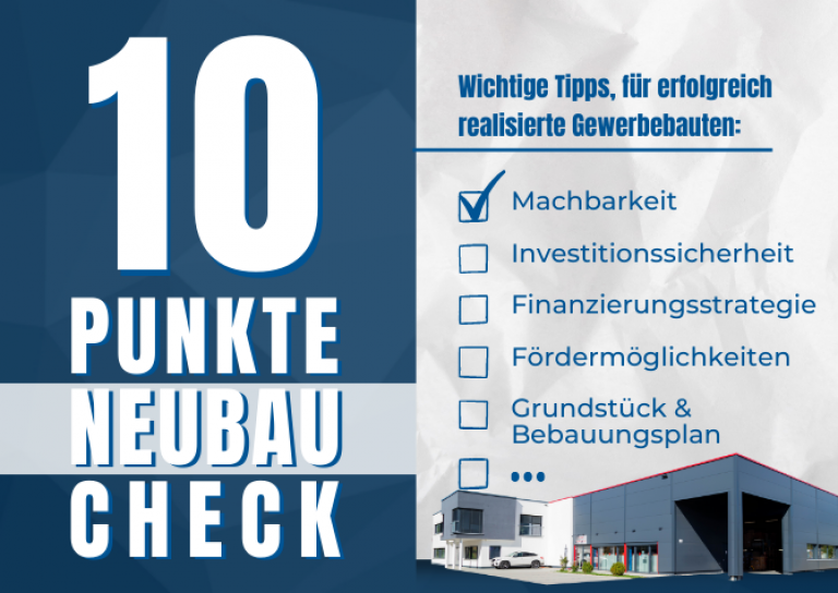 Auf welche Aspekte Sie bei gewerblichen Neubauvorhaben achten müssen
